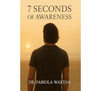 7 Seconds of Awareness