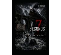7 Seconds: The Journey Within