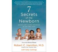 7 Secrets of the Newborn: Secrets and (Happy) Surprises of the First Year
