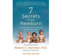 7 Secrets of the Newborn: Secrets and (Happy) Surprises of the First Year