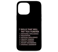 7 Skills That Will Pay You Forever AI Prompt Engineering Fun Case for iPhone 13 Pro Max