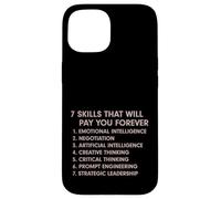 7 Skills That Will Pay You Forever AI Prompt Engineering Fun Case for iPhone 15