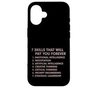 7 Skills That Will Pay You Forever AI Prompt Engineering Fun Case for iPhone 16