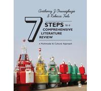 7 Steps to a Comprehensive Literature Review : A Multimodal and Cultural Approach