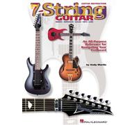 7-String Guitar.: An All-Purpose Reference for Navigating Your Fretboard