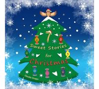7 Sweet Stories for Christmas (A to Z Creatures Wonderland)