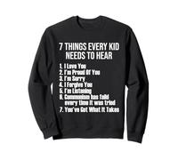 7 Things Every Kid Needs To Hear - Capitalists Capitalism Sweatshirt