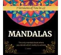 7 Versions of You in 42 MANDALAS: The Only Mandala Book Where You Decide Which Reality to Activate. (FIT BRAIN: Cognitive and Motor Stimulation Series for Older Adults)