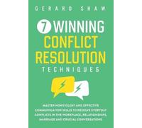 7 Winning Conflict Resolution Techniques