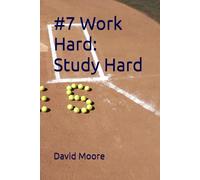 #7 Work Hard: Study Hard