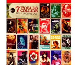 7 Worlds Collide - The Sun Came Out