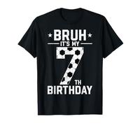 7 Year Old Birthday Soccer Bruh It's My 7th Birthday T-Shirt