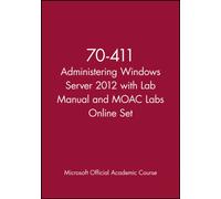 70-411 Administering Windows Server 2012 with Lab Manual and MOAC Labs Online Set