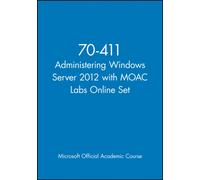 70-411 Administering Windows Server 2012 with MOAC Labs Online Set