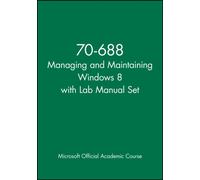 70-688 Managing and Maintaining Windows 8 with Lab Manual Set