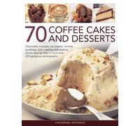 70 Coffee Cakes & Desserts