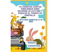 70 Cuentos Cortos para Niños para Mejorar la Lectura y Reducir el Tiempo de Pantalla | Apto para Edades de 6 a 10 Años