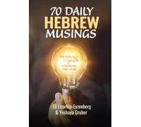 70 Daily Hebrew Musings (All Books by Dr. Eli Lizorkin-Eyzenberg)