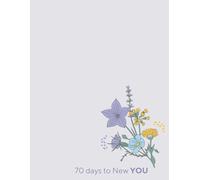 70 days to New YOU: A Guided Self-Love & Transformation Journal for Women - Build Confidence, Practice Gratitude, and Create Lasting Habits in 70 Days