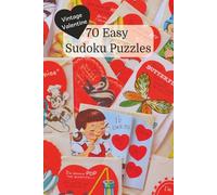 70 Easy Sudoku Puzzles: Vintage Valentine Themed. 70 Puzzles. 6x9 Inches.
