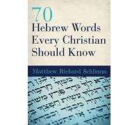 70 Hebrew Words Every Christian Should Know