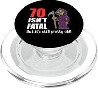 70 Isn't Fatal But It's Still Pretty Old (Grim Reaper) PopSockets PopGrip for MagSafe