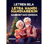 70 LETREN BILA ADINEKOENTZAT - LETRA HANDI HANDIAK - EGUBERRI EDIZIOA - SOPA DE LETRAS EUSKERA: Navidad, Sopa de Letras, Para Mayores, Letras Muy ... - PASATEMPOAK ADINEKOENTZAT - LETRA HANDIAK)