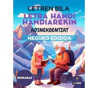 70 LETREN BILA - SOPAS DE LETRAS EN EUSKERA - LETRA GRANDE PARA MAYORES - EDICIÓN INVIERNO: Sopa de letras en euskera, letra grande, para personas ... - PASATEMPOAK ADINEKOENTZAT - LETRA HANDIAK)