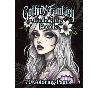 70 Page Stress Relieving Adult Fantasy & Gothic Coloring Book Featuring Female Angels Maidens Demons Skulls & More