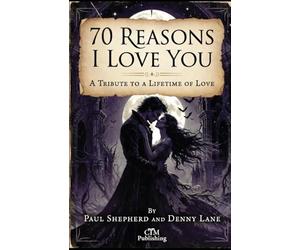 70 Reasons I Love You