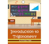 70 Times 7 Math: Introduction to Trigonometry