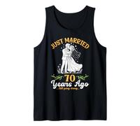 70 Years Ago Just Married Still Going Strong Anniversary Tank Top