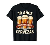 70 Years and Countless Beers 70th Birthday Anniversary T-Shirt
