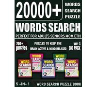 700 Puzzles: Big Book Of Word Search Puzzle Book For Adults Seniors Mom ETC 5 In 1 - Volume 01