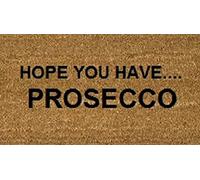 70cm x 40cm HOPE YOU HAVE... PROSECCO Printed Internal Coir Mat, Door Mat Stencilled
