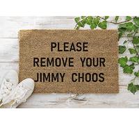 70cm x 40cm PLEASE REMOVE YOUR JIMMY CHOOS Printed Internal Coir Mat, Door Mat Stencilled