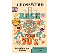 70s Crossword Puzzles: 60+ Easy-to-Read Puzzles on ’70s Music, TV, Movies, Sports, Slang & More | A Nostalgic 1970s Crossword Puzzle Book for Adults | Fun Retro Gift for Holidays & Relaxation