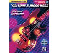 70s Funk and Disco Bass: 101 Groovin' Bass Patterns with CD (Audio) (Bass Builders)