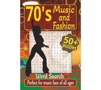70's Music and Fashion: 6×9 inches, 110 pages, 55 puzzles Word Search | Perfect for Music Fans of All Ages | Good for Vacations, Holidays, and Everytime You Like.