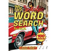 70s Nostalgic Word Search: 100 Theme Relaxing Puzzles with Amazing Fun Facts for Adults and Seniors