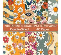 70's Retro Florals Scrapbook Paper 40 Pages 20 Sheets: Groovy Flowers Pattern Paper: Double Sided for Scrapbooking, Card Making, Origami, DIY and More