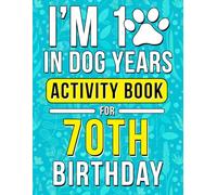70th Birthday Activity Book: Relatable & Fun 70th Birthday Gifts for Women & Men with Engaging Activities to Celebrate Turning 70