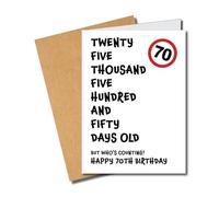 70th Birthday Card - 25550 Days Old But Who's Counting - Card for Him or Her 70 Years Old ref: 302
