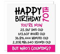 70th Birthday Card - Funny Who's Counting Age 70 Birthday Card for Him or Her - Novelty Humour Birthday Card - Celebrate in Seconds, Minutes, Hours, and Days Seventy Birthday Greeting Card (Pink)