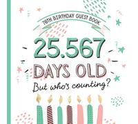 70th Birthday Guest Book: Funny 70th Birthday Decorations & Keepsake Memory & Fun Birthday Gifts for men and women - 70 Years - Decor Guestbook with beautiful pages for Wishes and Photos of Guests