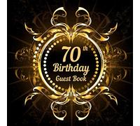 70th Birthday Guest Book: Happy Birthday memory keepsake book for friends and family messages. Large birthday party sign in book.