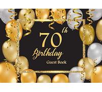 70th Birthday Guest Book: Lovely Happy Birthday | Message Anniversary | Keepsake Memory Book | Guest Write in & Well Wishes | Celebrating Sign in | ... (Celebrating 70 Year Happy Birthday Book)