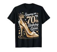 70th Birthday Queen High Heel Stepping Into Seventy Women T-Shirt