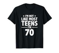 70yr Birthday Not Like Other Teens T-Shirt