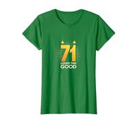 71 Looks This Good - Funny Birthday Gift for 71 Year Old T-Shirt, Women, Kelly Green, M
